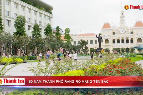 50 năm thành phố rạng rỡ mang tên Bác