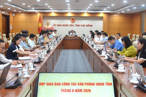 Cao Bằng: 100% cán bộ Văn phòng UBND tỉnh không để xảy ra tham nhũng, tiêu cực