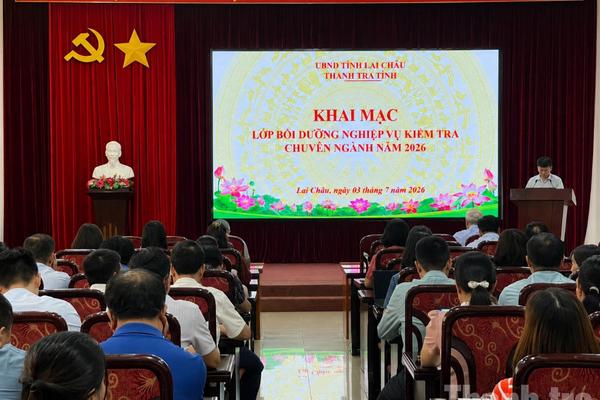 Lai Châu: Chuẩn hóa nghiệp vụ kiểm tra chuyên ngành
