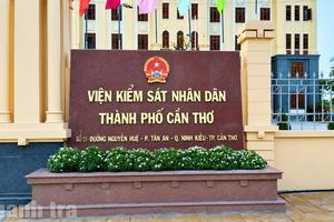 Xây dựng Đảng gắn với nâng cao chất lượng giải quyết khiếu nại, tố cáo tại VKSND hai cấp TP Cần Thơ