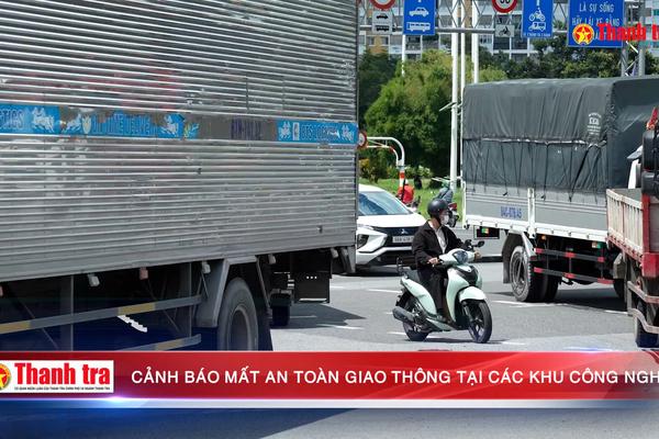 Cảnh báo mất an toàn giao thông tại các khu công nghiệp