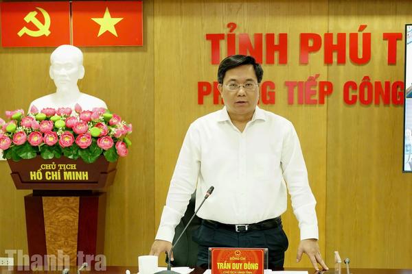 Chủ tịch UBND tỉnh Phú Thọ: Thanh tra "vào cuộc" ngay ở những nơi có né tránh, đùn đẩy