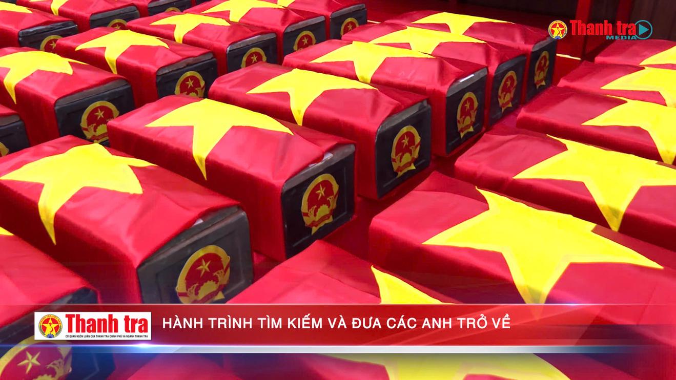 Hành trình tìm kiếm và đưa các anh trở về