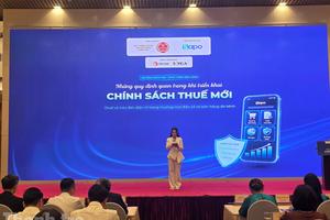 Gỡ vướng chính sách thuế mới cho các nhà bán hàng đa kênh