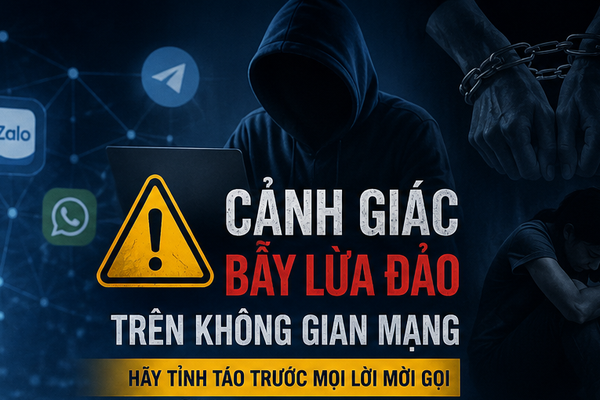 Cà Mau nâng cao nhận diện bẫy mua bán người trên không gian mạng