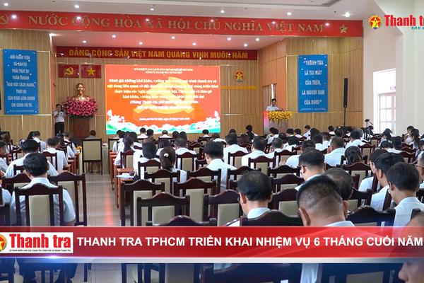 Thanh tra TPHCM triển khai nhiệm vụ 6 tháng cuối năm 2026