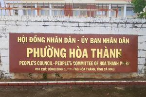 Cà Mau: Nội dung tố cáo đúng, Chủ tịch UBND phường Hòa Thành bị phê bình