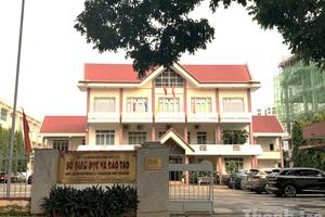 Nóng chuyện tuyển sinh lớp 10: Sở Giáo dục và Đào tạo Đắk Lắk nhận hàng loạt đơn thư