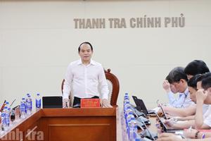Tháo gỡ "điểm nghẽn", nâng cao hiệu lực, hiệu quả hoạt động thanh tra