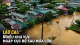 Nhiều khu vực ở phường Lào Cai ngập cục bộ sau mưa lớn