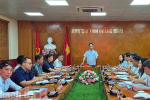 Quảng Ninh: Điều chỉnh giảm 15 cuộc thanh tra theo kế hoạch