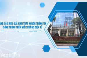 Nâng cao hiệu quả khai thác nguồn thông tin chính thống trên môi trường điện tử