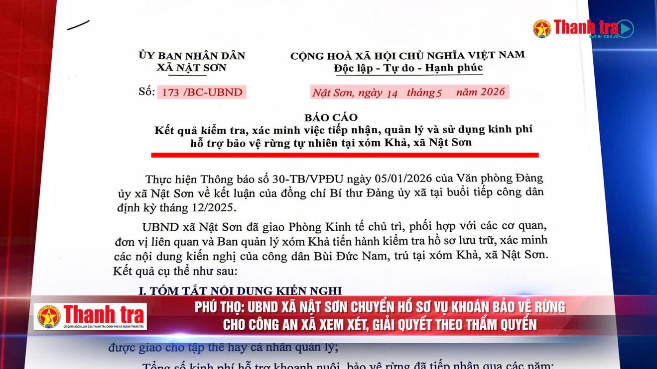 Alo Thanh tra: UBND xã Nật Sơn chuyển hồ sơ vụ khoán bảo vệ rừng cho Công an xã xem xét, giải quyết theo thẩm quyền