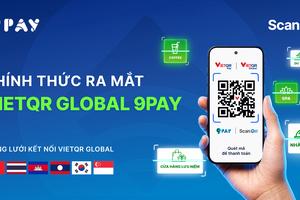 9Pay tích hợp VietQR Global, hoàn thiện hệ sinh thái thanh toán All-in-one cho du lịch