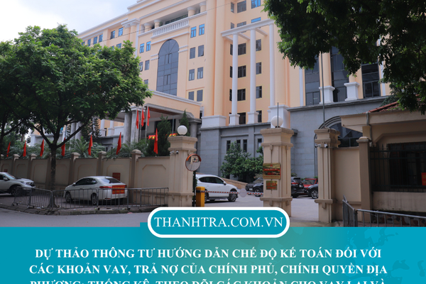 Thanh tra Chính phủ góp ý dự thảo Thông tư về kế toán vay, trả nợ công và bảo lãnh Chính phủ