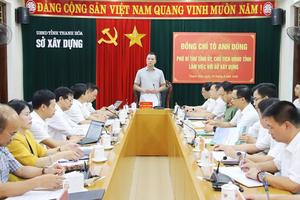 Chủ tịch UBND tỉnh Thanh Hóa chỉ đạo khắc phục tham mưu chung chung, đùn đẩy trách nhiệm