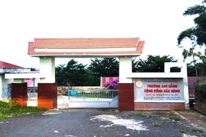 Lâm Đồng: Nhiều kiến nghị chưa thực hiện dứt điểm tại Trường Cao đẳng Cộng đồng Đắk Nông