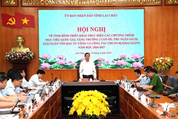 Lai Châu quyết tâm tăng trưởng hai con số và chuẩn bị tốt năm học mới