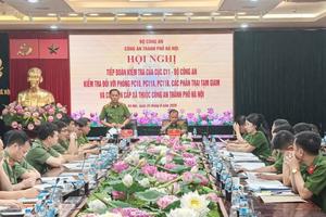 Công an Hà Nội tiếp Đoàn kiểm tra của Cục Cảnh sát quản lý tạm giữ, tạm giam và thi hành án hình sự tại cộng đồng