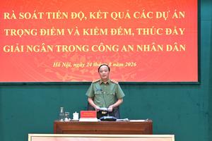 Bộ Công an: Đẩy nhanh tiến độ triển khai các dự án và công tác giải ngân