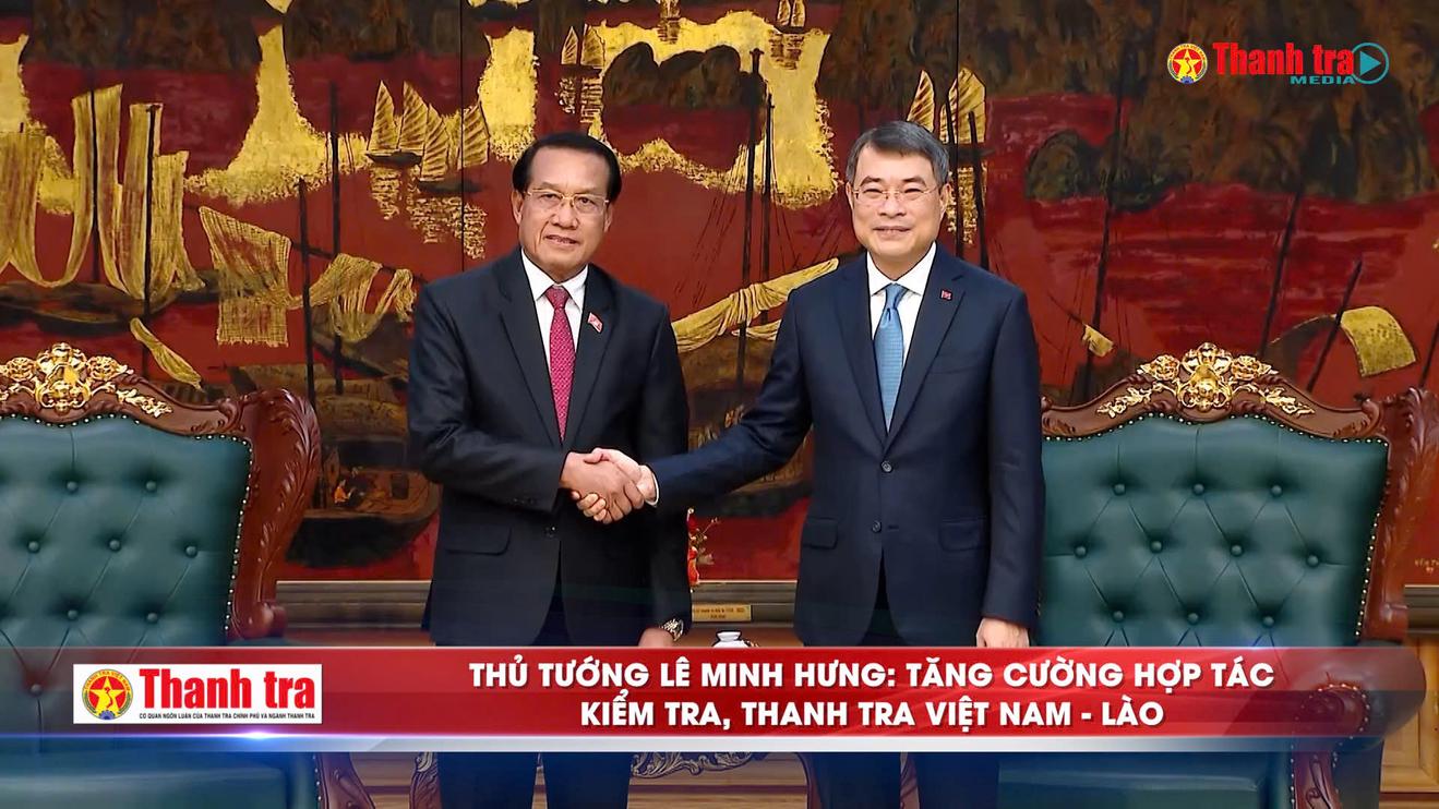 Thủ tướng Lê Minh Hưng: Tăng cường hợp tác kiểm tra, thanh tra Việt Nam - Lào