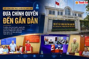 Tiếp công dân trực tuyến tại Lạng Sơn - Kỳ 1: Ngồi tại xã, người dân có thể đối thoại với Chủ tịch UBND tỉnh