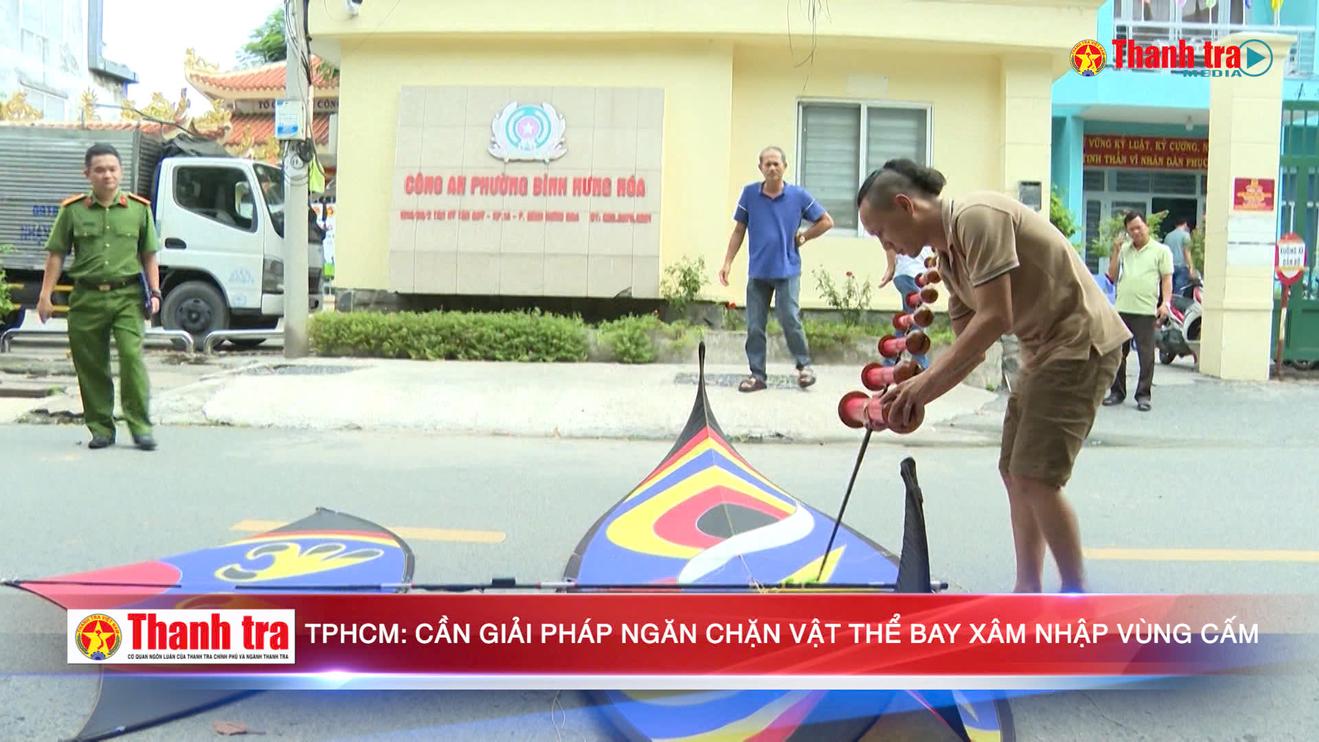 TPHCM: Cần giải pháp ngăn chặn vật thể bay xâm nhập vùng cấm