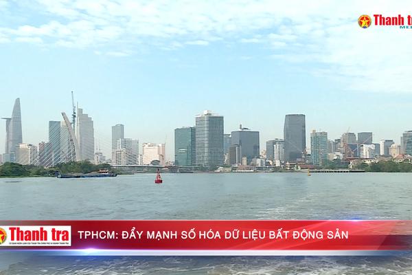 TPHCM: Đẩy mạnh số hóa dữ liệu bất động sản