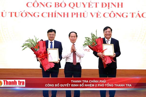 Công bố quyết định điều động, bổ nhiệm hai tân Phó Tổng Thanh tra Chính phủ