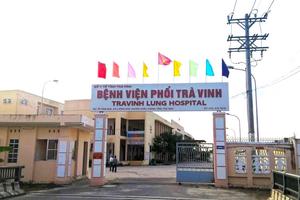 Thanh tra phát hiện hàng loạt sai phạm tại Bệnh viện Phổi Trà Vinh