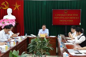 Lạng Sơn yêu cầu khẩn trương rà soát, giải quyết kiến nghị của công dân