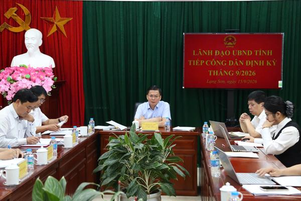 Lạng Sơn yêu cầu khẩn trương rà soát, giải quyết kiến nghị của công dân
