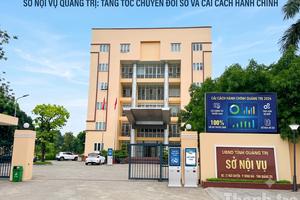 Sở Nội vụ Quảng Trị: 100% hồ sơ được giải quyết trước hạn