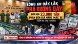 Công an Đắk Lắk phá đường dây đưa hơn 23.000 tấn phân bón giả mang 'mác' Bỉ tuồn ra thị trường