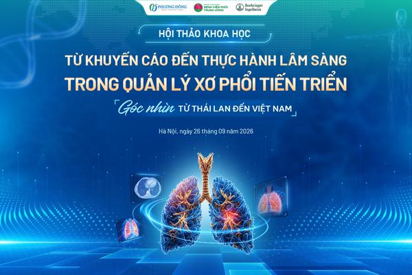 Sắp diễn ra hội thảo khoa học về xơ hóa phổi tiến triển tại Bệnh viện Đa khoa Phương Đông