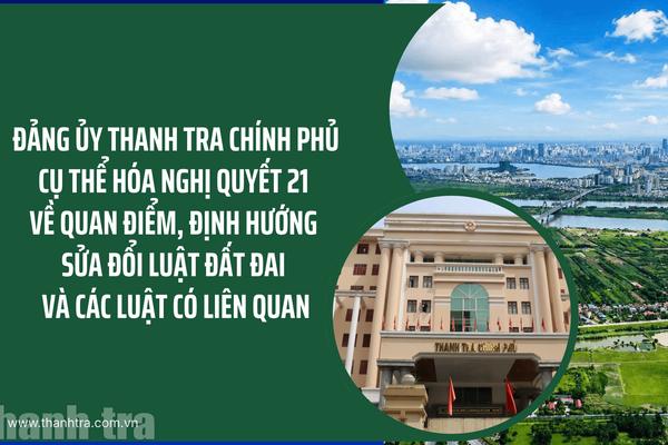 Đảng ủy Thanh tra Chính phủ: Cụ thể hóa Nghị quyết 21, nâng cao hiệu quả quản lý đất đai