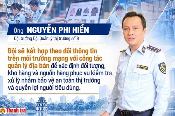 Hà Nội: Đội Quản lý thị trường số 9 xử lý 101 vụ vi phạm, chủ động nhận diện rủi ro thị trường cuối năm