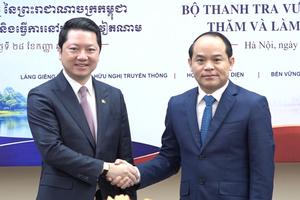 Thanh tra Việt Nam - Campuchia đẩy mạnh hợp tác trong công tác thanh tra, giải quyết khiếu nại, tố cáo