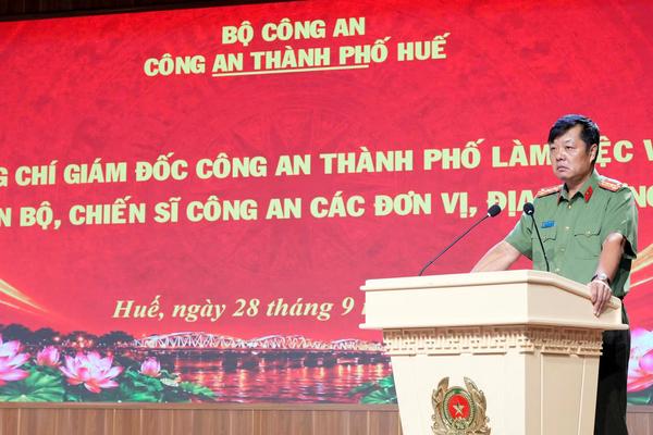 Giám đốc Công an TP Huế yêu cầu chủ động giữ vững an ninh, trật tự từ cơ sở