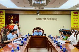 Phó Tổng Thanh tra Chính phủ yêu cầu nâng cao hiệu quả xử lý sau thanh tra