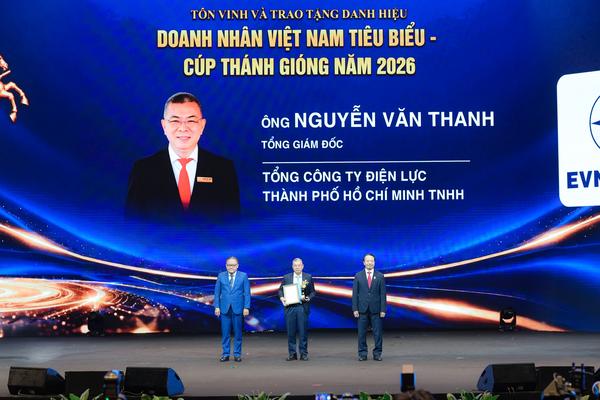Tổng Giám đốc EVNHCMC Nguyễn Văn Thanh được vinh danh “Doanh nhân Việt Nam tiêu biểu - Cúp Thánh Gióng” năm 2026