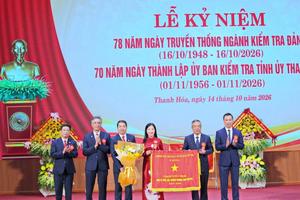 Thanh Hóa: Phát huy vai trò kiểm tra, giám sát, giữ nghiêm kỷ luật, kỷ cương của Đảng