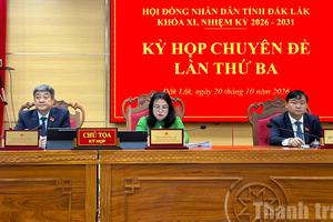 HĐND tỉnh Đắk Lắk xem xét 27 nghị quyết quan trọng tại kỳ họp chuyên đề lần thứ ba