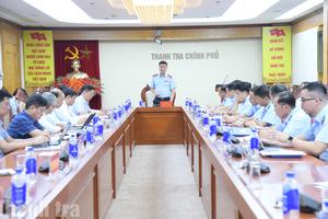 Thanh tra Chính phủ thanh tra chuyên đề về giải quyết khiếu nại, tố cáo kéo dài tại 5 tỉnh, thành phố phía Bắc