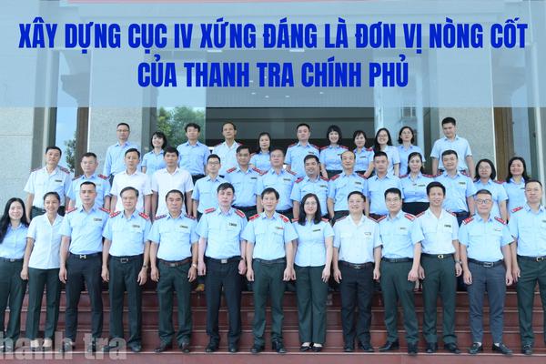 Xây dựng Cục IV xứng đáng là đơn vị nòng cốt của Thanh tra Chính phủ