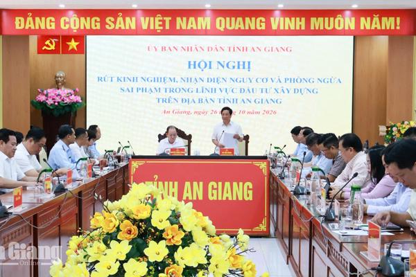 An Giang nhận diện nguy cơ, ngăn ngừa sai phạm trong lĩnh vực đầu tư xây dựng