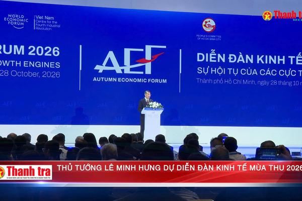 Thủ tướng Chính phủ Lê Minh Hưng dự Diễn đàn Kinh tế mùa Thu 2026