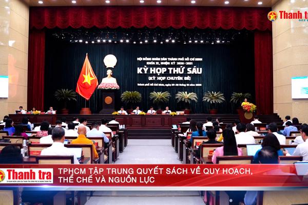 TPHCM tập trung quyết sách về quy hoạch, thể chế và nguồn lực