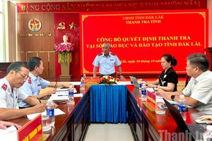 Công bố quyết định thanh tra tại Sở Giáo dục và Đào tạo Đắk Lắk